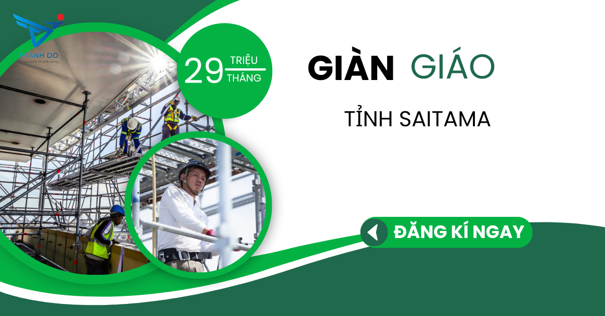 CÔNG TY XKLĐ THÀNH ĐÔ TUYỂN 02 NAM - ĐƠN HÀNG GIÀN GIÁO
